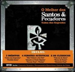 Santos e Pecadores : O Melhor dos Santos & Pecadores - Caixa dos Segredos (CD+DVD)